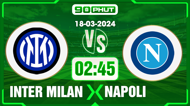 Soi kèo Inter Milan vs Napoli